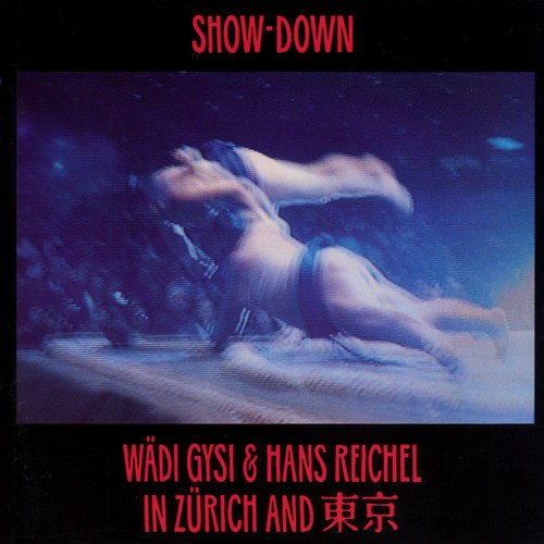 Wädi Gysi Hans Reichel - Show-Down i gruppen CD / Jazz/Blues hos Bengans Skivbutik AB (2553308)