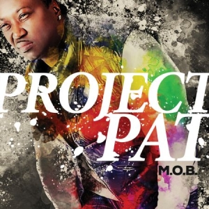 Project Pat - M.O.B. i gruppen CD / Hip Hop hos Bengans Skivbutik AB (2557286)