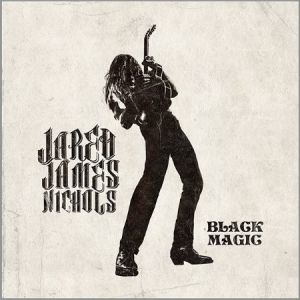 Nichols Jared James - Black Magic i gruppen CD / Hårdrock hos Bengans Skivbutik AB (2557292)