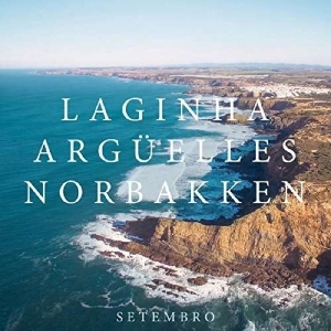 Laginha Arguelles & Norbakken - Setembro i gruppen CD / Jazz hos Bengans Skivbutik AB (2557334)