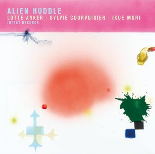 Sylvie Courvoiser Ikue Mori Lotte - Alien Huddle i gruppen CD / Jazz/Blues hos Bengans Skivbutik AB (2557399)