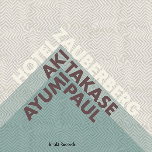 Aki Takase - Ayumi Paul - Hotel Zauberberg i gruppen CD / Jazz/Blues hos Bengans Skivbutik AB (2557494)