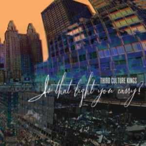 Third Culture Kings - Is That Light You Carry? i gruppen CD / Pop-Rock hos Bengans Skivbutik AB (2560269)