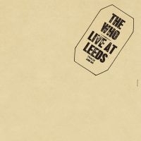 The Who - Live At Leeds (Vinyl) in the group OTHER / Startsida Vinylkampanj at Bengans Skivbutik AB (2560403)