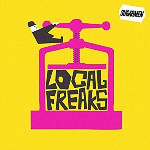 Sugarmen - Local Freaks i gruppen CD / Rock hos Bengans Skivbutik AB (2560427)