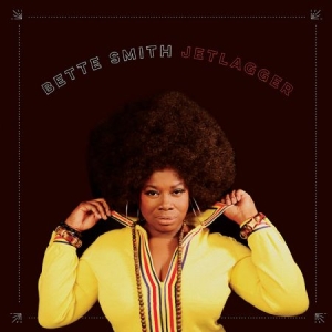 Smith Bette - Jetlagger i gruppen VINYL / RNB, Disco & Soul hos Bengans Skivbutik AB (2560868)