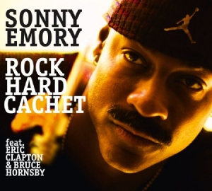 Emory Sonny - Rock Hard Cachet i gruppen CD / Pop-Rock hos Bengans Skivbutik AB (2561202)