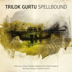 Gurtu Trilok - Spellbound i gruppen ÖVRIGT / Övrigt / aub hos Bengans Skivbutik AB (2561206)