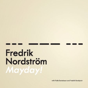 Nordström Fredrik - Mayday i gruppen CD / Jazz hos Bengans Skivbutik AB (2561259)