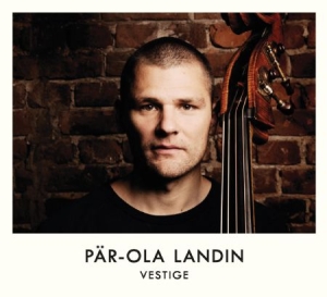 Landin Pär-Ola - Vestige i gruppen CD / Jazz/Blues hos Bengans Skivbutik AB (2561269)