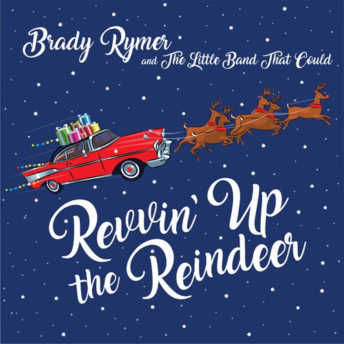 Rymer Brady & The Little Band That - Revvin' Up The Reindeer i gruppen CD / Övrigt hos Bengans Skivbutik AB (2572281)