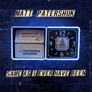 Patershuk Matt - Same As I Ever Have Been i gruppen CD / Pop hos Bengans Skivbutik AB (2572293)