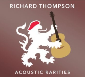 Thompson Richard - Acoustic Rarities i gruppen Minishops / Richard Thompson hos Bengans Skivbutik AB (2572301)