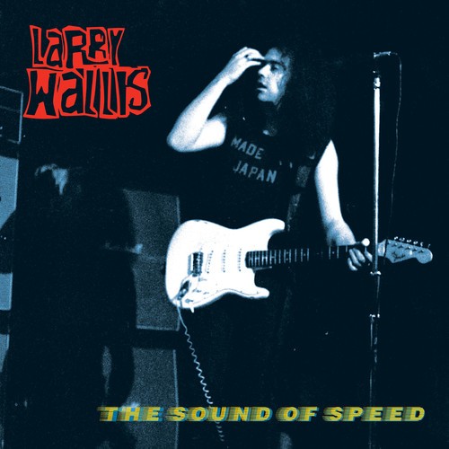 Larry Wallis - Sound Of Speed i gruppen CD / Rock hos Bengans Skivbutik AB (2572306)