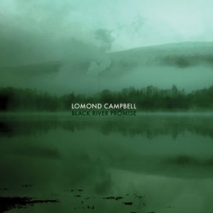 Campbell Lomond - Black River Promise i gruppen CD / Rock hos Bengans Skivbutik AB (2572363)