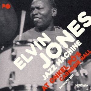 Jones Elvin & Jazz Machine - At Onkel Po's Carnergie Hall 1981 i gruppen CD / Jazz/Blues hos Bengans Skivbutik AB (2572387)