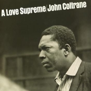Coltrane John - A Love Supreme i gruppen VI TIPSAR / 200 Album Att Äga På Vinyl hos Bengans Skivbutik AB (2587060)