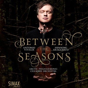 Kraggerud Henning Vivaldi Antoni - Between The Seasons in the group CD / Upcoming releases / Classical at Bengans Skivbutik AB (2590631)