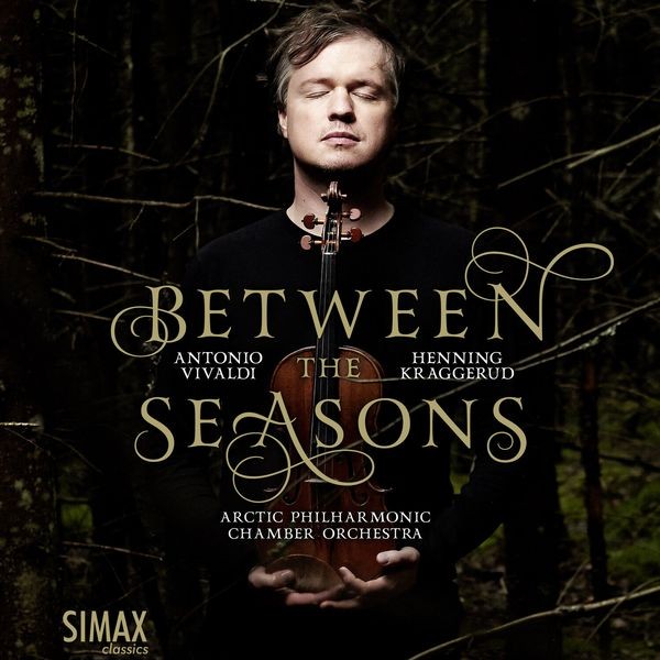 Kraggerud Henning Vivaldi Antoni - Between The Seasons i gruppen CD / Klassiskt hos Bengans Skivbutik AB (2590631)