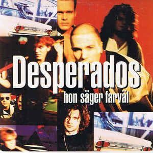 Desperados - Hon Säger Farväl in the group VINYL / Pop-Rock at Bengans Skivbutik AB (2594015)