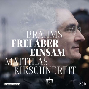 Brahms Johannes - Frei Aber Einsam i gruppen Externt_Lager / Naxoslager hos Bengans Skivbutik AB (2607729)