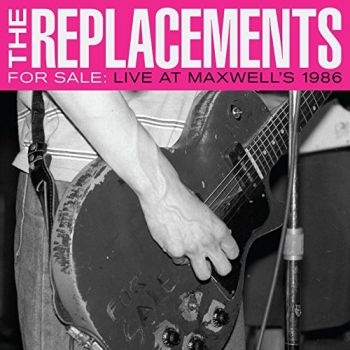 The Replacements - For Sale: Live At Maxwell's 19 i gruppen CD / Rock hos Bengans Skivbutik AB (2618082)