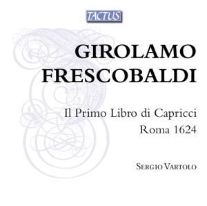 Frescobaldi Girolamo - Il Primo Libro Di Capricci, Roma 16 i gruppen Externt_Lager / Naxoslager hos Bengans Skivbutik AB (2618090)