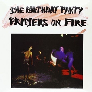 Birthday Party - Prayers on Fire i gruppen VINYL / Vinyl Punk hos Bengans Skivbutik AB (2618827)