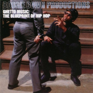 Boogie Down Productions - Ghetto Music: The Blueprint Of Hip Hop i gruppen VINYL / Vinyl RnB-Hiphop hos Bengans Skivbutik AB (2644283)