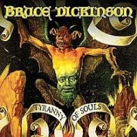 BRUCE DICKINSON - TYRANNY OF SOULS (VINYL) i gruppen Minishops / Iron Maiden / Bruce Dickinson hos Bengans Skivbutik AB (2645413)