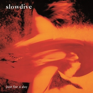 Slowdive - Just For A Day i gruppen VI TIPSAR / Klassiska lablar / Music On Vinyl hos Bengans Skivbutik AB (2647176)