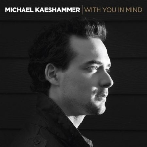 Kaeshammer Michael - With You In Mind i gruppen CD / Jazz/Blues hos Bengans Skivbutik AB (2647653)