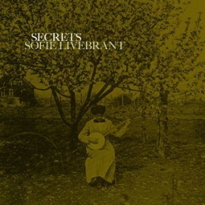 Livebrant Sofie - Secrets i gruppen VI TIPSAR / Lagerrea / CD REA / CD Övrigt hos Bengans Skivbutik AB (2662087)