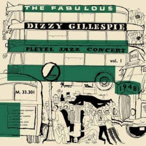 Gillespie Dizzy - Pleyel Jazz Concert '48 1 i gruppen VINYL / Jazz hos Bengans Skivbutik AB (2664004)