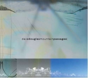 Douglas Dave & Nomad - Mountain Passages i gruppen CD / Jazz hos Bengans Skivbutik AB (2674248)