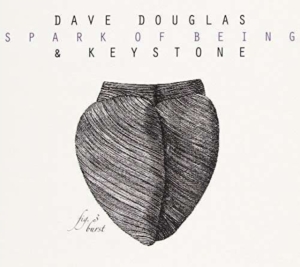Douglas Dave & Keystone - Spark Of Being: Burst i gruppen ÖVRIGT / Övrigt / aub hos Bengans Skivbutik AB (2674255)