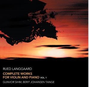 Langgaard Rued - Complete Works For Violin And Piano i gruppen Externt_Lager / Naxoslager hos Bengans Skivbutik AB (2678088)