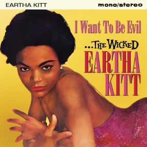 Eartha Kitt - I Want To Be Evil i gruppen CD / RNB, Disco & Soul hos Bengans Skivbutik AB (2714563)