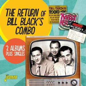 Bill Black's Combo - Return Of.. (2 Albums + Singles) i gruppen CD / Rock hos Bengans Skivbutik AB (2714567)
