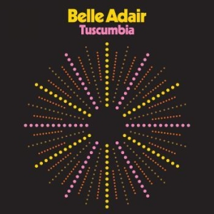 Belle Adair - Tuscumbia i gruppen CD / Rock hos Bengans Skivbutik AB (2714572)