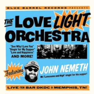 Love Light Orchestra Feat.John Neme - Live From Bar Dkdc, Memphis i gruppen CD / Blues,Jazz hos Bengans Skivbutik AB (2714611)