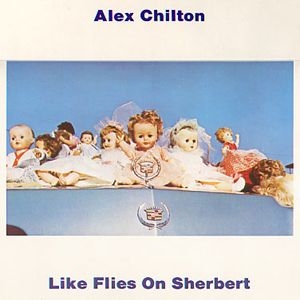 Chilton Alex - Like Flies On Sherbert i gruppen VINYL / Rock hos Bengans Skivbutik AB (2714628)