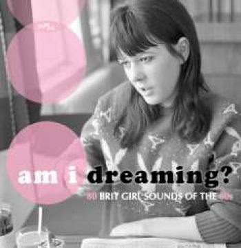 Various Artists - Am I Dreaming? 80 Brit Girl Sounds i gruppen CD / Toppsäljare hos Bengans Skivbutik AB (2714656)