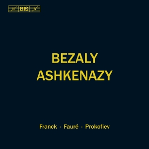 Franck César Fauré Gabriel - Bezaly & Ashkenazy i gruppen MUSIK / SACD / Klassiskt hos Bengans Skivbutik AB (2714759)