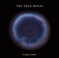Eden House The - Timeflows i gruppen CD / Hårdrock,Pop-Rock hos Bengans Skivbutik AB (2717597)