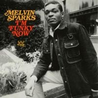 Sparks Melvin - I'm Funky Now i gruppen CD / Pop-Rock,RnB-Soul hos Bengans Skivbutik AB (2721193)