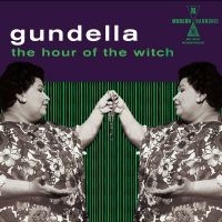 Gundella - The Hour Of The Witch i gruppen CD / Pop-Rock hos Bengans Skivbutik AB (2721198)