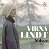 Lindt Virna - Shiver - Deluxe i gruppen CD / Pop-Rock hos Bengans Skivbutik AB (2721223)