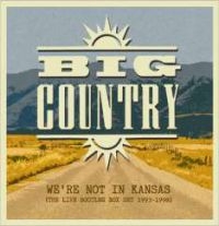 Big Country - We're Not In Kansas: Live Bootleg B i gruppen CD / Pop-Rock hos Bengans Skivbutik AB (2721241)