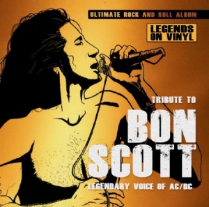 Scott Bon - TributeLegendary Voice Of Ac/Dc i gruppen VINYL / Pop-Rock hos Bengans Skivbutik AB (2721299)